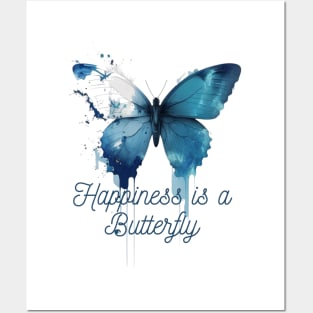 Happiness is a butterfly Posters and Art